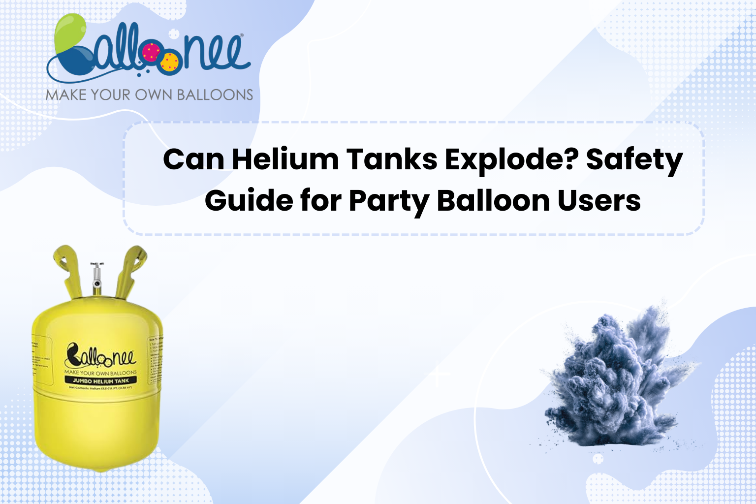Can Helium Tanks Explode? Safety Guide for Party Balloon Users | USA ...
